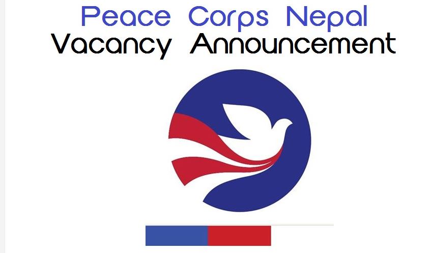 Peace Corps Nepal Career Opportunity for TAA, TSS, LLCF, LCFs and TT